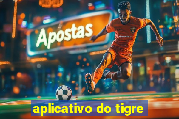 aplicativo do tigre